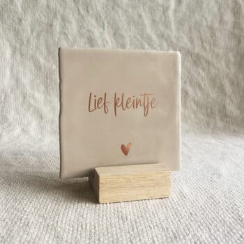 tegeltje lief kleintje
