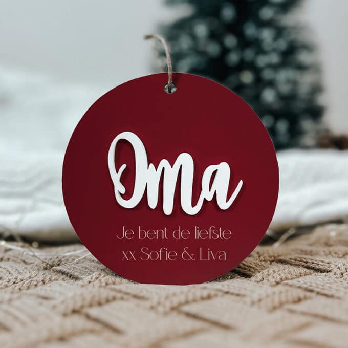 kerstbal oma je bent de liefste bordeaux